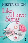 Like a Love Song - Nikita Singh - 9789351778042