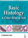 Basic Histology: A Color Atlas & Text - Subhadra Vi Devi - 9789352501786