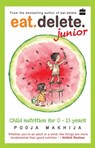 Eat Delete Junior - Pooja Makhija - 9789352644889