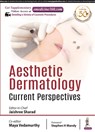 Aesthetic Dermatology - Jaishree Sharad ; Maya Vedamurthy - 9789352703470