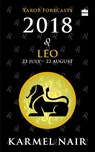 Leo Tarot Forecasts 2018 - Karmel Nair - 9789352770687