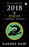 Pisces Tarot Forecasts 2018 - Karmel Nair - 9789352770830