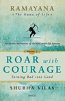 Ramayana: The Game of Life Roar with Courage - Shubha Vilas - 9789352792160