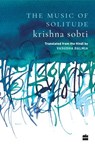 The Music of Solitude - Krishna Sobti ; Vasudha Dalmia - 9789353026615