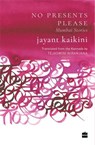 No Presents Please - Jayant Kaikini ; Tejaswini Niranjana - 9789353026622