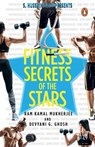 Fitness Secrets of the Stars - Devyani Ghosh ; Ram Kamal Mukherjee - 9789353050351