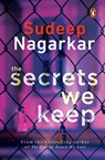 The Secrets We Keep - Sudeep Nagarkar - 9789353055035