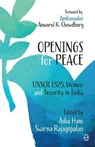Openings for Peace: UNSCR 1325, Women and Security in India - Hans - 9789353288327