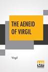 The Aeneid Of Virgil - Virgil - 9789353363314