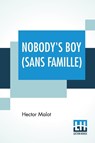 Nobody's Boy (Sans Famille) - Hector Malot - 9789353366551