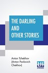 The Darling And Other Stories - Anto Tchekhov (Anton Pavlovich Chekhov) - 9789353367855