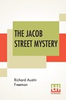 The Jacob Street Mystery - Freeman Richard Austin Freeman - 9789353429997
