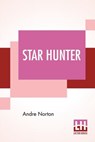 Star Hunter - Andre Norton - 9789353440824