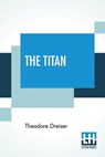 The Titan - DREISER,  Theodore - 9789353444983