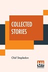 Collected Stories - Olaf Stapledon - 9789353445683