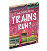 I Wonder How Trains Run - Moonstone - 9789353526436