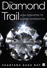 The Diamond Trail - Shantanu Guha Ray - 9789353573645