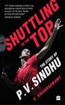 Shuttling to the Top - Krishnaswamy V - 9789353576554