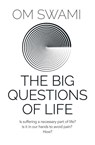 The Big Questions of Life - Om Swami - 9789353577193