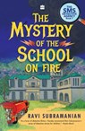Mystery of the School on Fire - Ravi Subramanian - 9789353579326