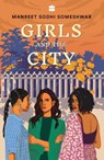 Girls and the City - Manreet Sodhi Someshwar - 9789353579449