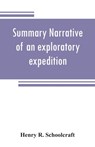 Summary narrative of an exploratory expedition to the sources of the Mississippi River, in 1820 - Henry R Schoolcraft - 9789353808396
