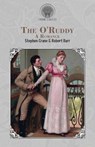 The O'Ruddy - Stephen Crane ; Robert Barr - 9789353833794