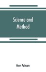 Science and method - Henri Poincare - 9789353869724