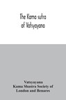 The Kama sutra of Vatsyayana - Vatsyayana - 9789354031687