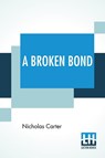 A Broken Bond - Nicholas Carter - 9789354207747