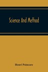 Science And Method - Henri Poincare - 9789354218873