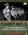 Cadet No. 1 And Other Amazing Women In The Armed Forces - Maya Chandrasekaran - 9789354228551