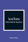 Sacred Dramas - Hannah More - 9789354364365