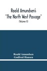 Roald Amundsen'S The North West Passage - Roald Amundsen - 9789354480294