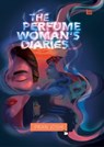 The Perfume Woman’s Diaries - Pran Joshi - 9789354585890