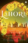 Lahore - Manreet Sodhi Someshwar - 9789354891953