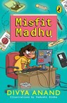 Misfit Madhu - Divya Anand - 9789354925146