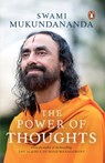 The Power of Thoughts - Swami Mukundananda - 9789354926372