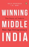 Winning Middle India - T.N. Hari ; Bala Srinivasa - 9789354927621