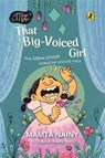 That Big-Voiced Girl - Mamta Nainy - 9789354928116