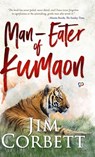 Man-eaters of Kumaon - Jim Corbett - 9789354990038