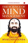 The Science of Mind Management - Swami Mukundananda - 9789355204523