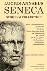 Lucius Annaeus Seneca Stoicism Collection - Lucius Annaeus Seneca - 9789355226563