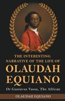 The Interesting Narrative of the Life of Olaudah Equiano, Or Gustavus Vassa, The African - Olaudah Equiano - 9789355229861