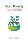 From Poverty to power - James Allen - 9789355271914