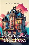 THE SOUND AND THE FURY - William Faulkner - 9789355276940