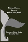 The Andalusian Knitting and Netting Book - Eleonore Riego de la Branchardiere - 9789355346841