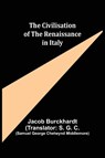 The Civilisation of the Renaissance in Italy - Jacob Burckhardt - 9789355398420