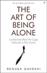 The Art of Being Alone - Renuka Gavrani - 9789355434029