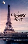 A Moveable Feast - Ernest Hemingway ; James Naughton - 9789355462572